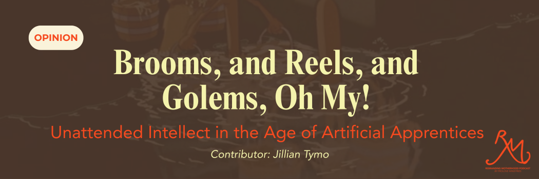 Brooms, and Reels, and Golems, Oh My!